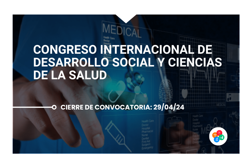 Congreso Internacional de Desarrollo Social y Ciencias de la Salud