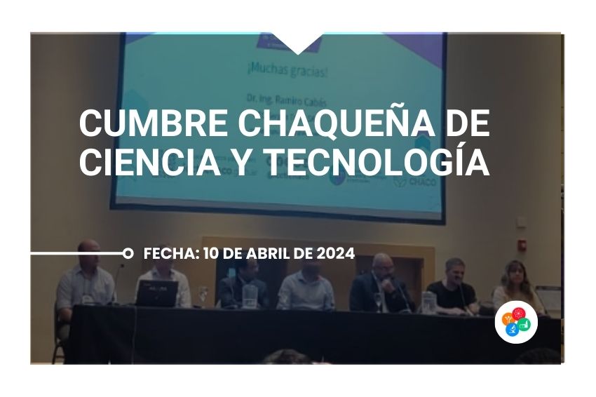 Cumbre Chaqueña de Ciencia y Tecnología