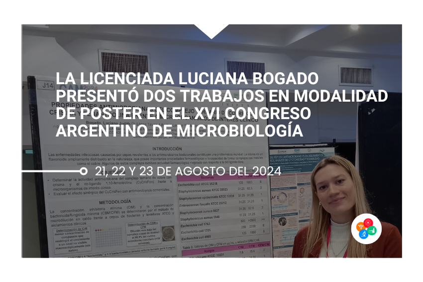 Licenciada Luciana Bogado participó en el XVI Congreso Argentino de Microbiología