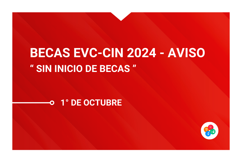 Becas EVC-CIN 2024 – Aviso