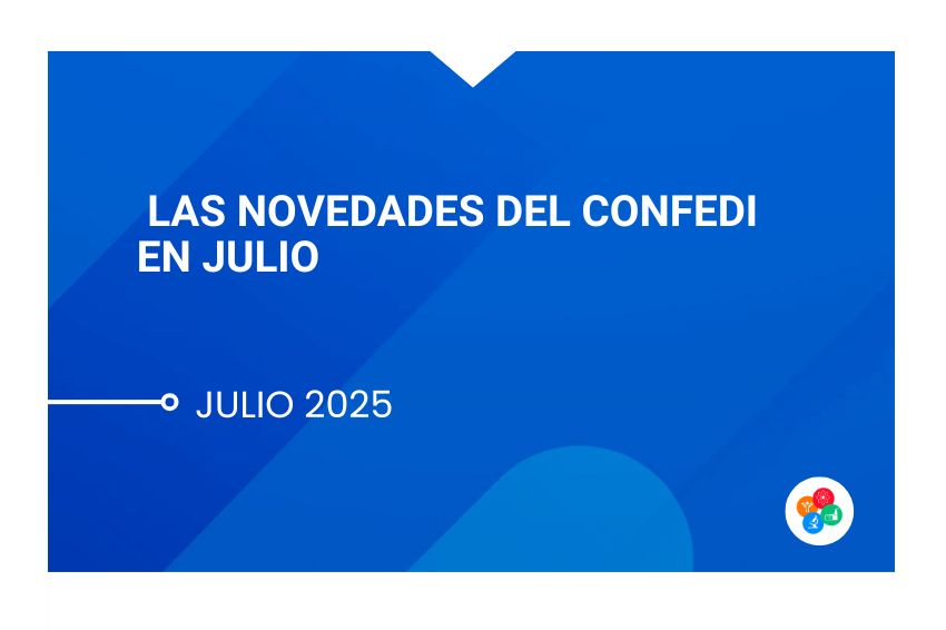 Las novedades del CONFEDI en julio 