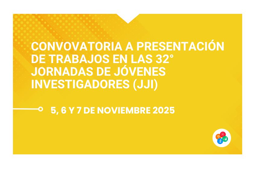 Convovatoria a presentación de trabajos en las 32° Jornadas de Jóvenes Investigadores (JJI)