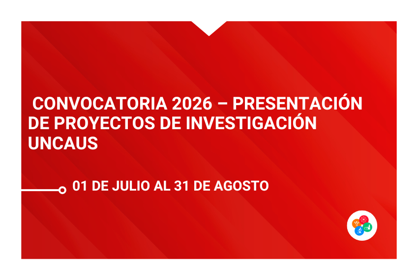 Convocatoria 2026 – Presentación de Proyectos de Investigación UNcaus