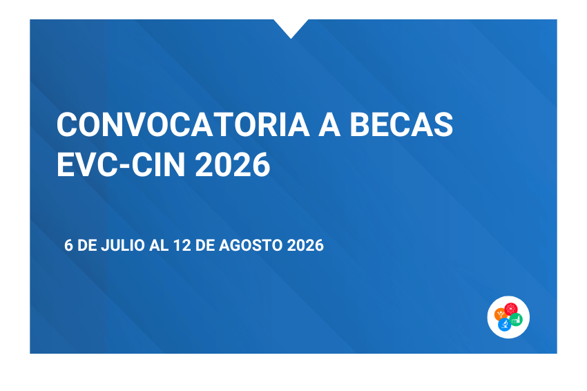 Convocatoria a Becas EVC-CIN 2026